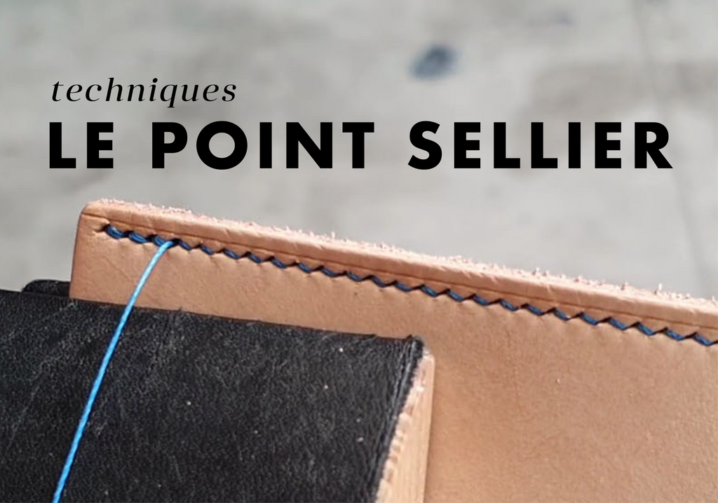 LE POINT SELLIER <br> Origine et pratique