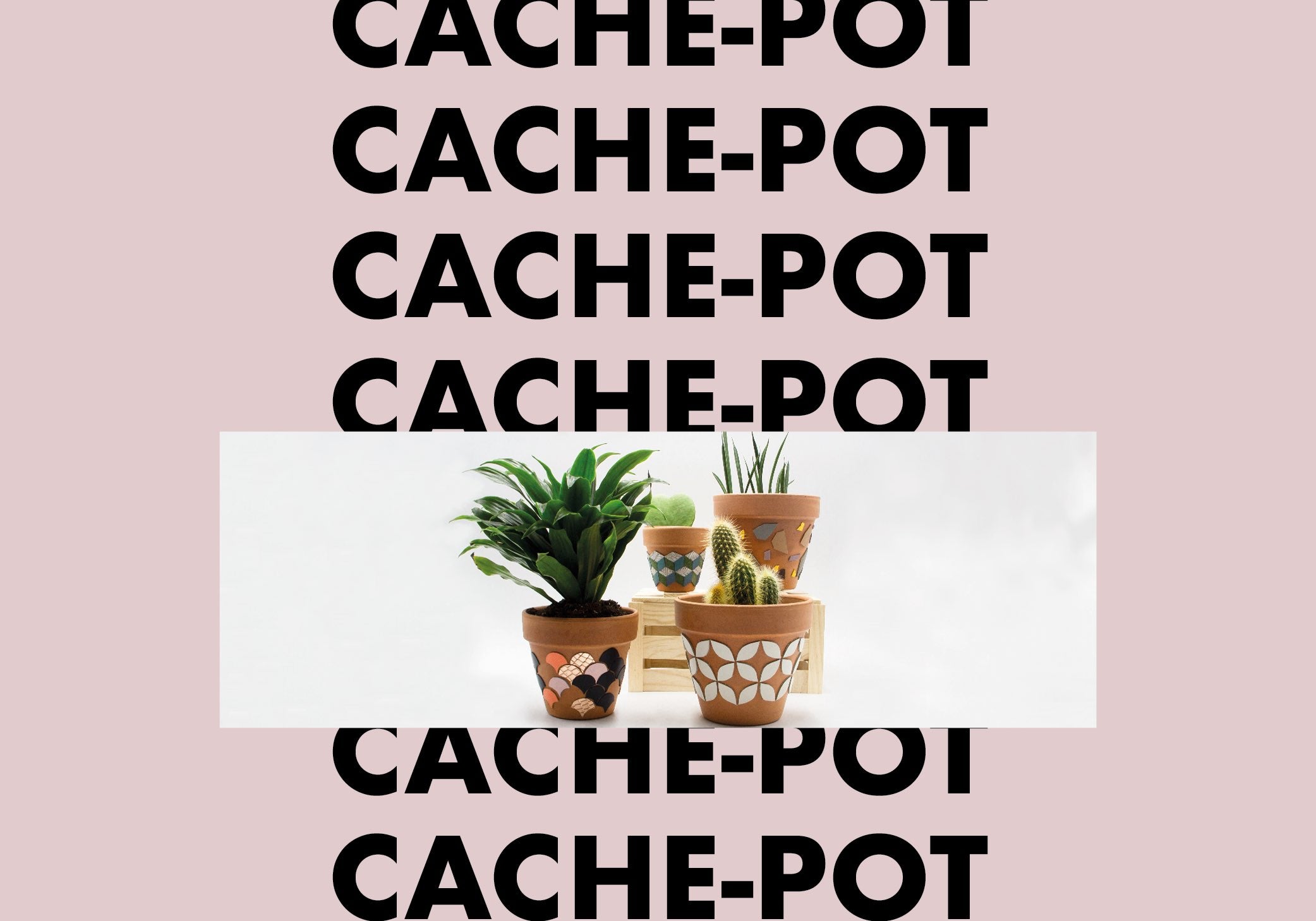 CACHE-POT - TUTO DIY